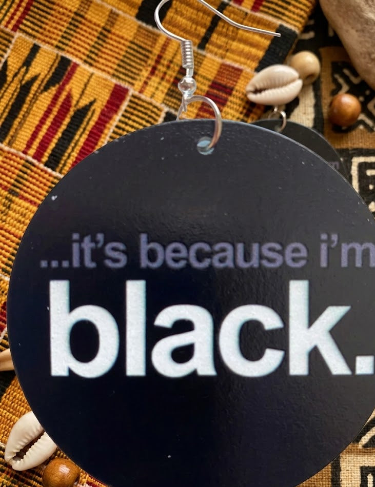 It's because I'm Black | Natural Hair Jewelry | Afrocentric Accessories