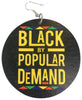 black by popular demand earrings afrocentric accessories natural hair jewelry jewellery gift idea african american urban unique pro black